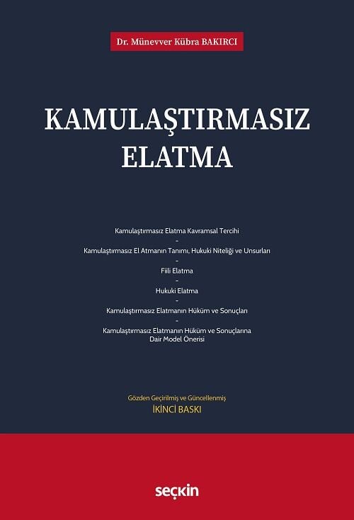 Seçkin Kamulaştırmasız Elatma 2. Baskı - Münevver Kübra Bakırcı Seçkin Yayınları