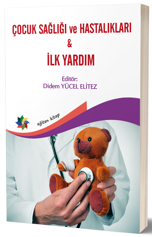 Eğiten Kitap Çocuk Sağlığı ve Hastalıkları ve İlk Yardım - Didem Yücel Elitez Eğiten Kitap