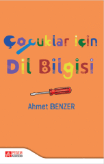 Pegem Çocuklar İçin Dil Bilgisi - Ahmet Benzer Pegem Akademik Yayınları