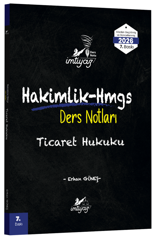 İmtiyaz 2026 HMGS Hakimlik Ticaret Hukuku Ders Notları 7. Baskı - Erhan Güneş İmtiyaz Yayıncılık