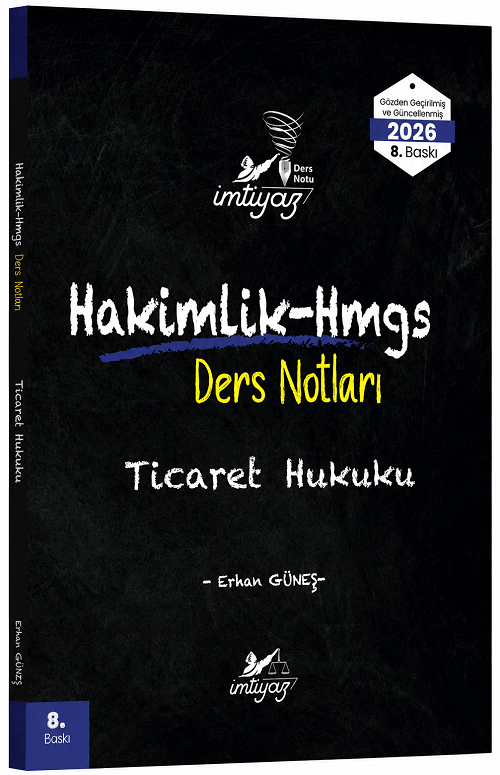 İmtiyaz 2026 HMGS Hakimlik Ticaret Hukuku Ders Notları 8. Baskı - Erhan Güneş İmtiyaz Yayıncılık
