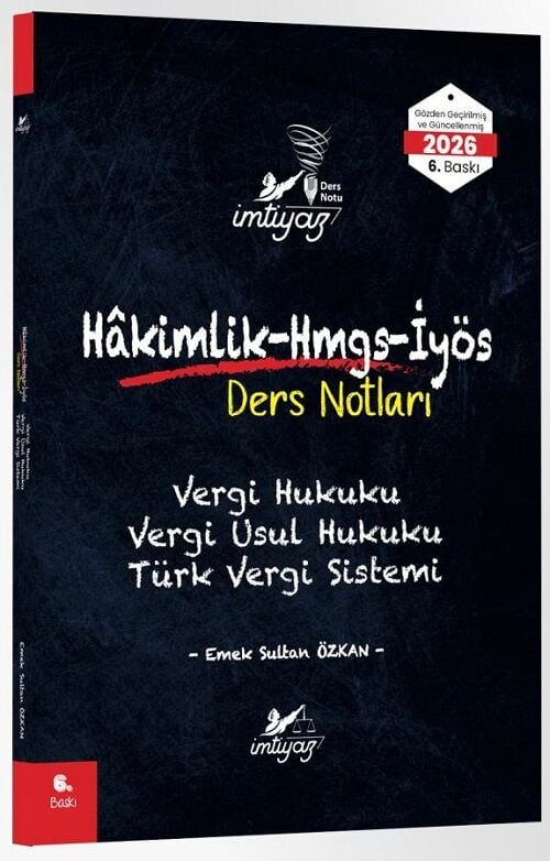 İmtiyaz 2026 HMGS Hakimlik İYÖS Vergi, Vergi Usul Hukuku, Türk Vergi Sistemi Ders Notları 6. Baskı - Emek Sultan Özkan İmtiyaz Yayıncılık