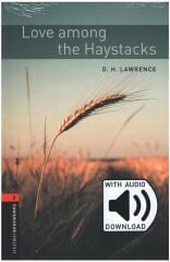 Oxford OBWL Level 2: Love among the Haystacks - Audio Pack - D. H. Lawrence Oxford University Press