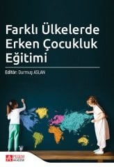 Pegem Farklı Ülkelerde Erken Çocukluk Eğitimi - Durmuş Aslan Pegem Akademi Yayınları