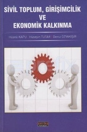 Savaş Sivil Toplum, Girişimcilik ve Ekonomik Kalkınma - Hüsnü Kapu Savaş Yayınları