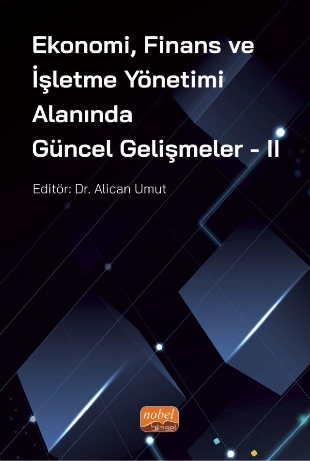 Nobel Ekonomi, Finans ve İşletme Yönetimi Alanında Güncel Gelişmeler 2 - Alican Umut Nobel Bilimsel Eserler
