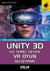 Kodlab UNİTY 3D İle Temel Seviye VR Oyun Geliştirme - Çağlayan Karagözler ​Kodlab Yayınları