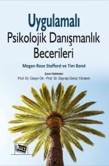 Anı Yayıncılık Uygulamalı Psikolojik Danışmanlık Becerileri - Megan Rose Stafford Anı Yayıncılık