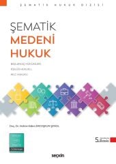Seçkin HMGS Şematik Medeni Hukuk 5. Baskı - Hatice Kübra Ercoşkun Şenol Seçkin Yayınları