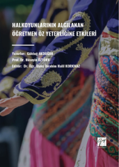 Gazi Kitabevi Halkoyunlarının Algılanan Ögretmen Öz Yeterliğine Etkileri - Göktuğ Akdoğan, Hüseyin Öztürk Gazi Kitabevi
