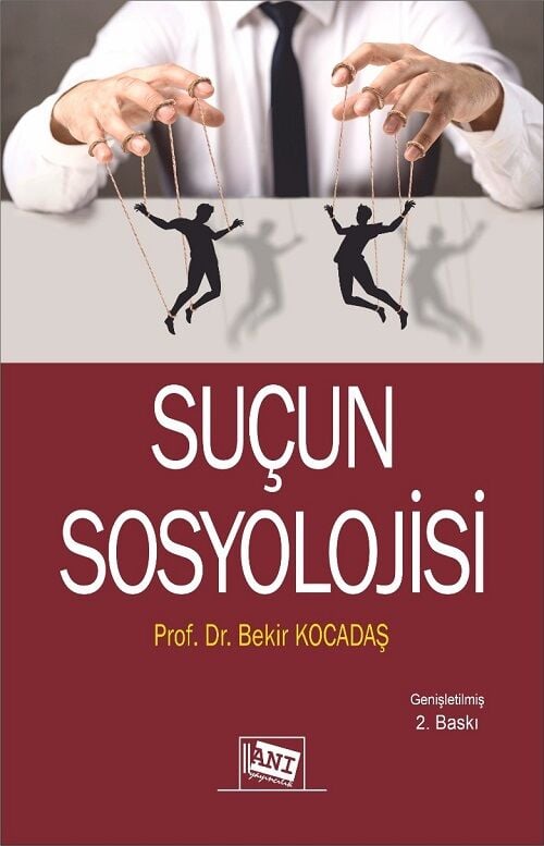 Anı Yayıncılık Suçun Sosyolojisi 2. Baskı - Bekir Kocadaş Anı Yayıncılık