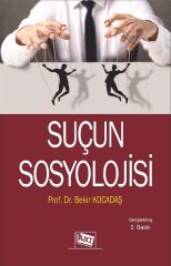 Anı Yayıncılık Suçun Sosyolojisi 2. Baskı - Bekir Kocadaş Anı Yayıncılık