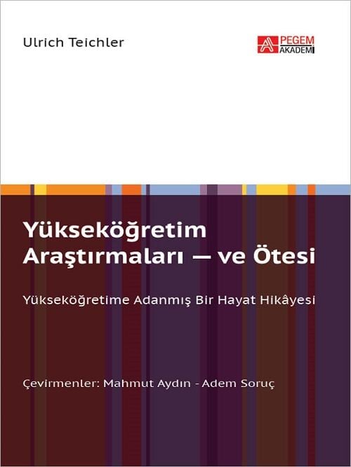 Pegem Yükseköğretim Araştırmaları ve Ötesi - Ulrich Teichler Pegem Akademi Yayıncılık