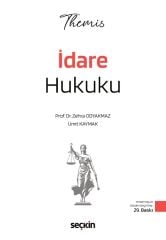 Seçkin THEMİS İdare Hukuku Konu Kitabı 29. Baskı - Zehra Odyakmaz, Ümit Kaymak Seçkin Yayınları