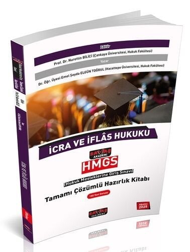 Savaş 2025 HMGS İcra ve İflas Hukuku Hazırlık Kitabı Çözümlü - Nurettin Bilici, Emel Şeyda Elgün Toğrul Savaş Yayınları