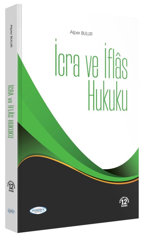 SÜPER FİYAT - Monopol İcra ve İflas Hukuku Konu Anlatımı 12. Baskı - Alper Bulur Monopol Yayınları