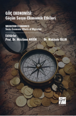Gazi Kitabevi Göç Ekonomisi, Göçün Sosyo-Ekonomik Etkileri - Müslüme Narin Gazi Kitabevi