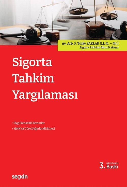 Seçkin Sigorta Tahkim Yargılaması 3. Baskı - F. Tülay Parlak Seçkin Yayınları