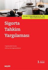 Seçkin Sigorta Tahkim Yargılaması 3. Baskı - F. Tülay Parlak Seçkin Yayınları