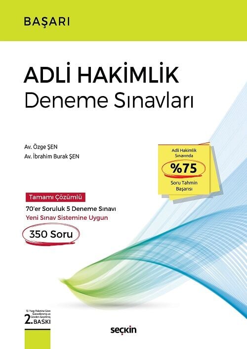Seçkin BAŞARI Adli Hakimlik 5 Deneme Çözümlü 2. Baskı - Özge Şen, İbrahim Burak Şen Seçkin Yayınları