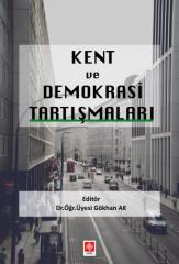 Ekin Kent ve Demokrasi Tartışmaları - Gökhan Ak Ekin Yayınları