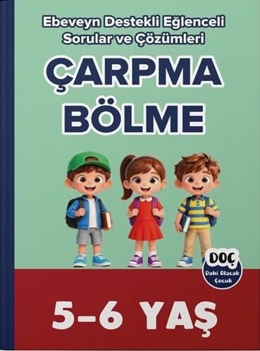 Dahi Olacak Çocuk 5-6 Yaş Çarpma ve Bölme Ebeveyn Destekli Dahi Olacak Çocuk