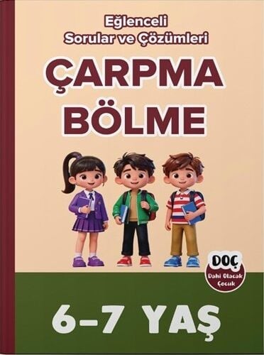 Dahi Olacak Çocuk 6-7 Yaş Çarpma ve Bölme Ebeveyn Destekli Dahi Olacak Çocuk