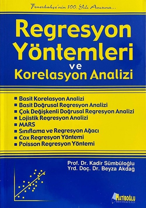 Hatiboğlu Regresyon Yöntemleri ve Korelasyon Analizi - Kadir Sümbüloğlu, Beyza Akdağ Hatiboğlu Yayıncılık