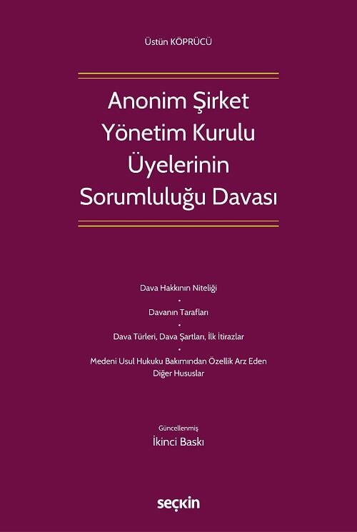 Seçkin Anonim Şirket Yönetim Kurulu Üyelerinin Sorumluluğu Davası - Üstün Köprücü Seçkin Yayınları