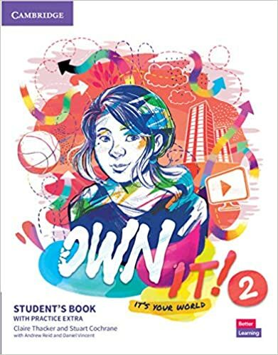 Cambridge Own it! Level 2 Student's Book with Practice Extra Cambridge Yayınları