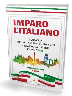 Pelikan Imparo L'italiano İtalyanca Okuma Anlama ve YDS-CELI Sınavları Hazırlık Kılavuzu A1 - Okan Ergin Pelikan Yayınları