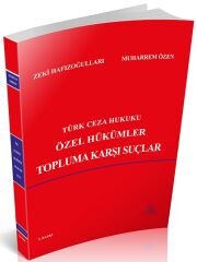 Us-A Yayıncılık Türk Ceza Hukuku Özel Hükümler Topluma Karşı Suçlar - Zeki Hafızoğulları, Muharrem Özen Us-A Yayıncılık