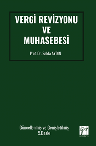 Gazi Kitabevi Vergi Revizyonu ve Muhasebesi 5. Baskı - Selda Aydın Gazi Kitabevi
