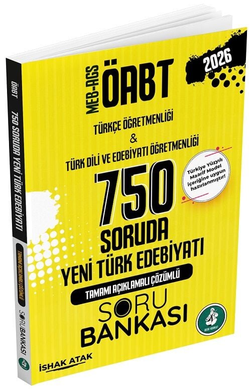 Atak 2026 ÖABT MEB-AGS Türkçe-Türk Dili Edebiyatı Yeni Türk Edebiyatı 750 Soruda Soru Bankası Çözümlü - İshak Atak Atak Yayınları