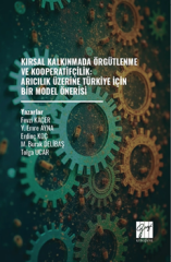 Gazi Kitabevi Kırsal Kalkınmada Örgütlenme ve Kooperatifçilik, Arıcılık Üzerine Türkiye İçin Bir Model Önerisi - Fevzi Kaçer Gazi Kitabevi
