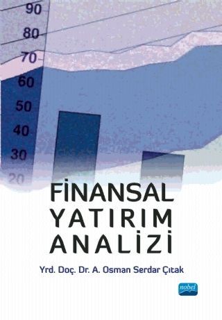 Nobel Finansal Yatırım Analizi - Osman Serdar Çıtak Nobel Akademi Yayınları