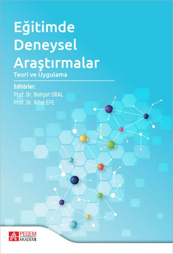 Pegem Eğitimde Deneysel Araştırmalar - Behçet Oral Pegem Akademi Yayıncılık