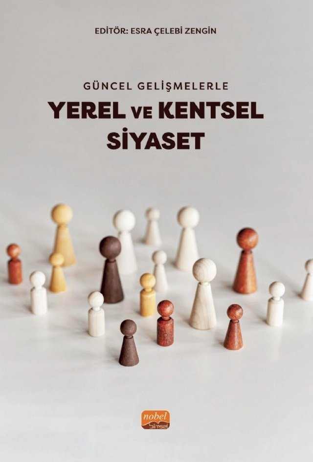 Nobel Güncel Gelişmelerle Yerel ve Kentsel Siyaset - Esra Çelebi Zengin Nobel Bilimsel Eserler