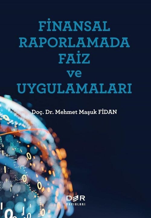 Der Yayınları Finansal Raporlamada Faiz ve Uygulamaları - Mehmet Maşuk Fidan Der Yayınları