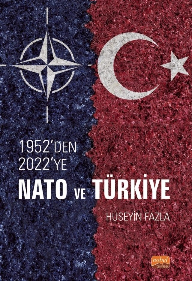 Nobel 1952’den 2022’ye NATO ve Türkiye - Hüseyin Fazla Nobel Bilimsel Eserler