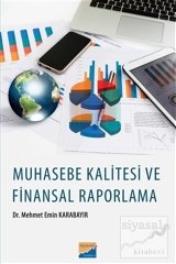 Siyasal Kitabevi Muhasebe Kalitesi ve Finansal Raporlama - Mehmet Emin Karabayır Siyasal Kitabevi Yayınları