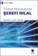 Adalet Türkiye Mevzuatında Şerefi İhlal ​- Hakan Tokbaş Adalet Yayınevi