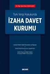Seçkin Türk Vergi Hukukunda İzaha Davet Kurumu - Mine Uzun Çam Seçkin Yayınları
