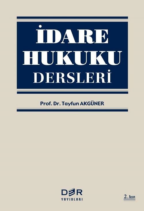 Der Yayınları İdare Hukuku Dersleri - Tayfun Akgüner Der Yayınları