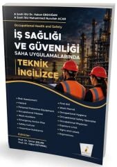 Pelikan İş Sağlığı ve Güvenliği Saha Uygulamalarında Teknik İngilizce - Muhammed Nurullah Acar Pelikan Yayınları