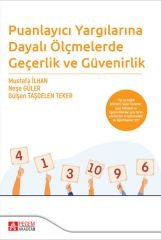 Pegem Puanlayıcı Yargılarına Dayalı Ölçmelerde Geçerlik ve Güvenirlik - Mustafa İlhan, Neşe Güler, Gülşen Taşdelen Teker Pegem Akademi Yayıncılık