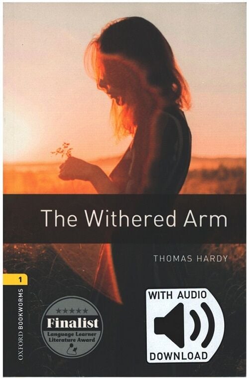 Oxford OBWL Level 1: The Withered Arm - Audio Pack - Thomas Hardy Oxford University Press