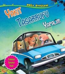Doğa Öyküleri - Yakıt Tasarrufu Yapalım Parıltı Yayınları