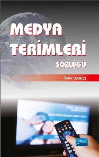 Nobel Medya Terimleri Sözlüğü - Sefer Darıcı Nobel Akademi Yayınları