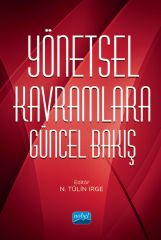 Nobel Yönetsel Kavramlara Güncel Bakış - N. Tülin İrge Nobel Akademi Yayınları